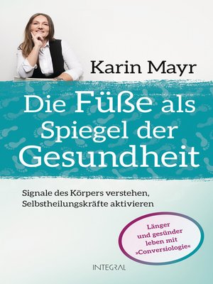 Die Füße Als Spiegel Der Gesundheit By Karin Mayr · OverDrive: Free ...